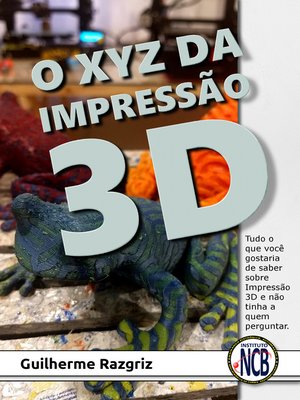 cover image of O XYZ das Impressão 3D